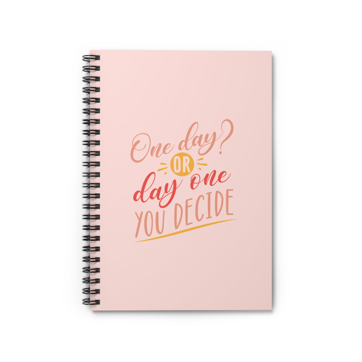 One day or day one spiral notebook