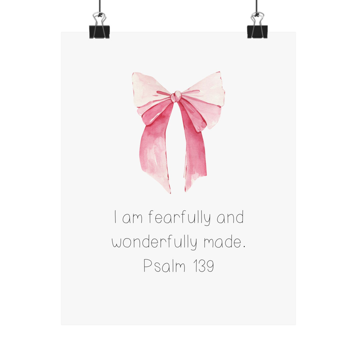 Psalm 139 Print I am Fearfully and Wonderfully Made